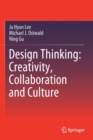 Image for Design Thinking: Creativity, Collaboration and Culture