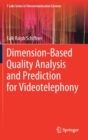 Image for Dimension-Based Quality Analysis and Prediction for Videotelephony