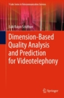 Image for Dimension-Based Quality Analysis and Prediction for Videotelephony