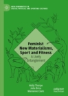 Image for Feminist New Materialisms, Sport and Fitness