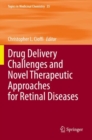 Image for Drug Delivery Challenges and Novel Therapeutic Approaches for Retinal Diseases