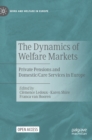 Image for The Dynamics of Welfare Markets