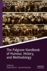 Image for The Palgrave handbook of humour, history, and methodology