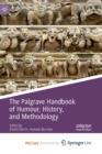 Image for The Palgrave Handbook of Humour, History, and Methodology