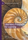Image for Liberatory practices for learning  : dismantling social inequality and individualism with ancient wisdom