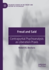 Image for Freud and Said  : contrapuntal psychoanalysis as liberation praxis