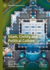 Image for Islam, Civility and Political Culture