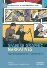 Image for Spanish graphic narratives  : recent developments in sequential art