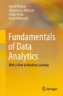Image for Fundamentals of Data Analytics: With a View to Machine Learning