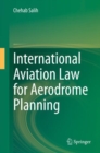 Image for International Aviation Law for Aerodrome Planning