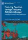Image for Fostering Pluralism through Solidarity Activism in Europe