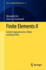 Image for Finite Elements II : Galerkin Approximation, Elliptic and Mixed PDEs
