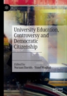 Image for University Education, Controversy and Democratic Citizenship