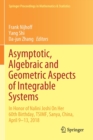 Image for Asymptotic, Algebraic and Geometric Aspects of Integrable Systems : In Honor of Nalini Joshi On Her 60th Birthday, TSIMF, Sanya, China, April 9–13, 2018
