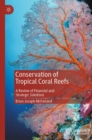 Image for Conservation of tropical coral reefs: a review of financial and strategic solutions