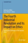 Image for The Fourth Industrial Revolution and its impact on ethics  : solving the challenges of the agenda 2030