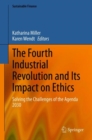 Image for The Fourth Industrial Revolution and Its Impact on Ethics: Solving the Challenges of the Agenda 2030