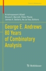 Image for George E. Andrews 80 Years of Combinatory Analysis