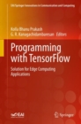 Image for Programming with TensorFlow : Solution for Edge Computing Applications