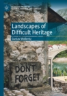 Image for Landscapes of Difficult Heritage