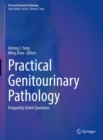 Image for Practical Genitourinary Pathology : Frequently Asked Questions