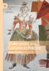 Image for Shakespeare and Costume in Practice