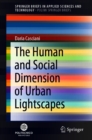 Image for The Human and Social Dimension of Urban Lightscapes. PoliMI SpringerBriefs