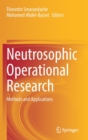 Image for Neutrosophic Operational Research : Methods and Applications
