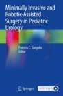 Image for Minimally Invasive and Robotic-Assisted Surgery in Pediatric Urology