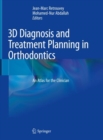 Image for 3D Diagnosis and Treatment Planning in Orthodontics : An Atlas for the Clinician