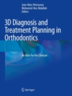 Image for 3D diagnosis and treatment planning in orthodontics  : an atlas for the clinician