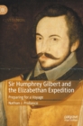 Image for Sir Humphrey Gilbert and the Elizabethan Expedition
