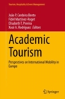 Image for Academic Tourism : Perspectives on International Mobility in Europe