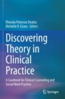Image for Discovering Theory in Clinical Practice : A Casebook for Clinical Counseling and Social Work Practice