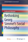 Image for Rethinking Georg Simmel&#39;s Social Philosophy