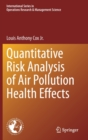 Image for Quantitative Risk Analysis of Air Pollution Health Effects