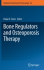 Image for Bone Regulators and Osteoporosis Therapy