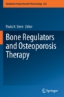 Image for Bone Regulators and Osteoporosis Therapy