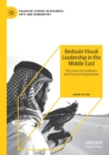 Image for Bedouin visual leadership in the Middle East  : the power of aesthetics and practical implications