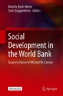 Image for Social Development in the World Bank : Essays in Honor of Michael M. Cernea