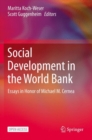 Image for Social Development in the World Bank: Essays in Honor of Michael M. Cernea