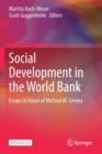 Image for Social Development in the World Bank : Essays in Honor of Michael M. Cernea
