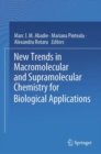 Image for New Trends in Macromolecular and Supramolecular Chemistry for Biological Applications