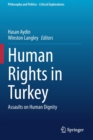 Image for Human Rights in Turkey : Assaults on Human Dignity