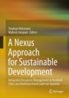 Image for Nexus Approach for Sustainable Development: Integrated Resources Management in Resilient Cities and Multifunctional Land-Use Systems