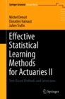Image for Effective Statistical Learning Methods for Actuaries II: Tree-Based Methods and Extensions