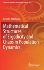 Image for Mathematical Structures of Ergodicity and Chaos in Population Dynamics