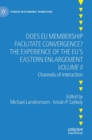 Image for Does EU Membership Facilitate Convergence? The Experience of the EU&#39;s Eastern Enlargement - Volume II