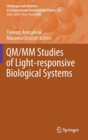 Image for QM/MM Studies of Light-responsive Biological Systems