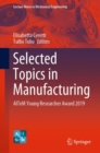 Image for Selected Topics in Manufacturing: AITeM Young Researcher Award 2019
